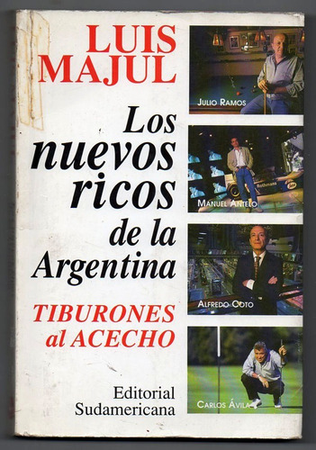 Los Nuevos Ricos De La Argentina - Luis Majul Usado Impecabl