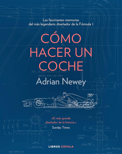 Libro: Como Construir Un Coche, Adrian Newey