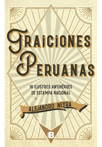 Traiciones Peruanas - Alejandro Neyra