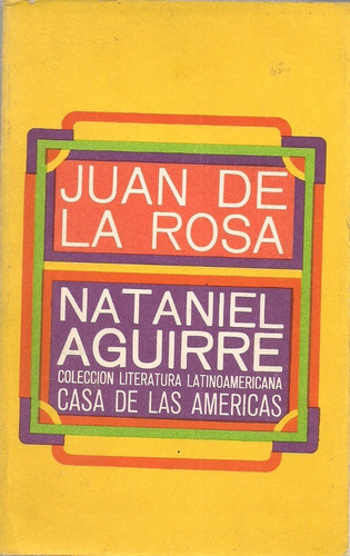 Juan De La Rosa Nataniel Aguirre 