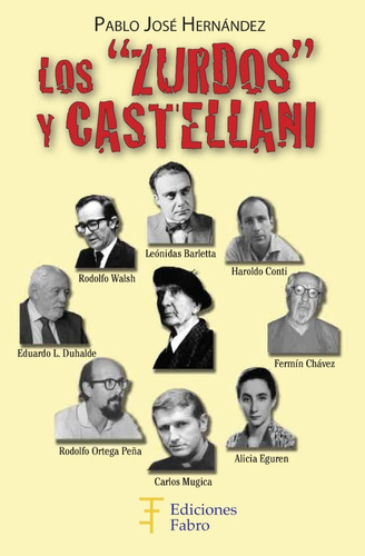 Los Zurdos Y Castellani - Ed. Fabro