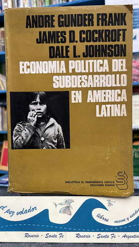 Economía Política Del Subdesarrollo En América Latina