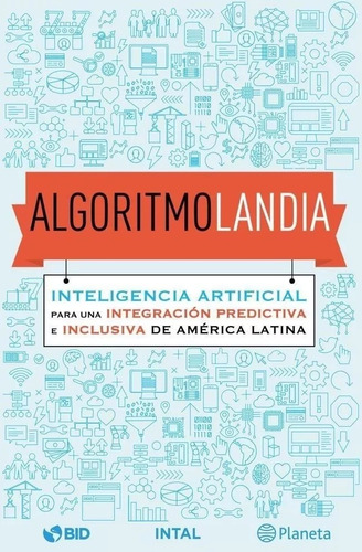 Algoritmolandia, Inteligencia Artificial. Bid. Ed. Planeta