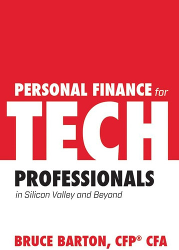 Libro: Personal Finance For Tech Professionals: In Silicon V
