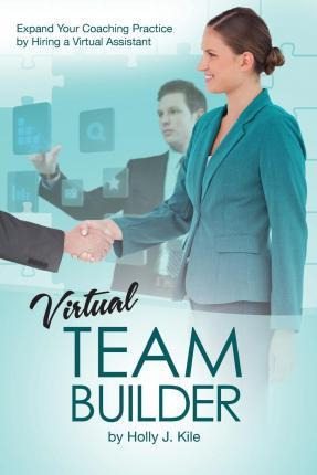 Libro Virtual Team Builder For Coaches : Expand Your Coac...