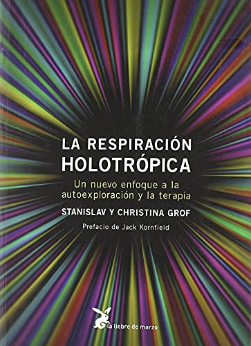 Libro Respiracion Holotropica Un Nuevo Enfoque A La Autoexpl