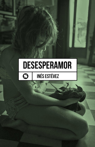 Desesperamor - Inés Estévez