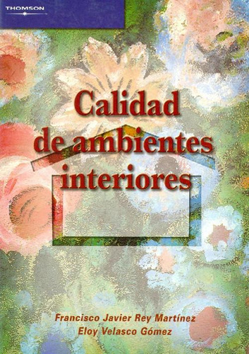 Libro Calidad De Ambientes Interiores De Francisco Javier Re