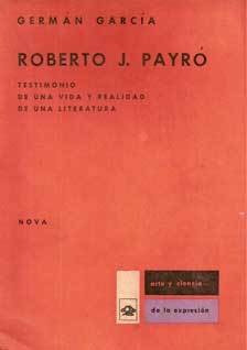 Roberto J. Payró. Testimonio De Una Vida