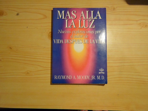 Mas Alla De La Luz - Raymond A Moody Jr M D