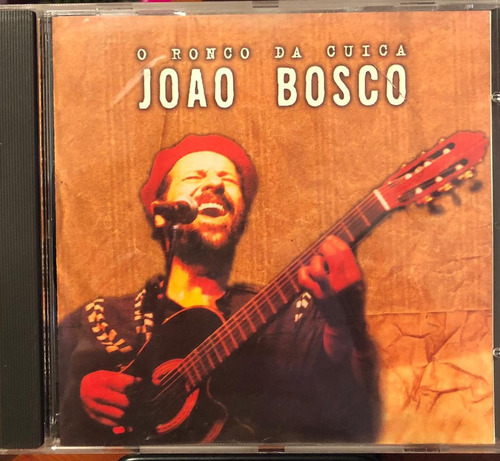 Joao Bosco - O Ronco Da Cuica. Cd, Compilación.