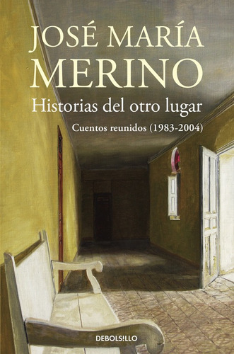 Historias Del Otro Lugar - Merino, José María  - *