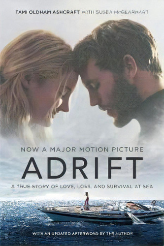 Adrift: A True Story Of Love, Loss And Survival -movie-tie-in-, De Ashcraft, Tami. Editorial Harper Collins Publishers