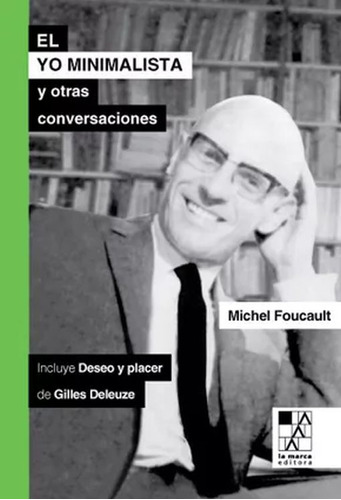 El Yo Minimalista - Michel Foucault