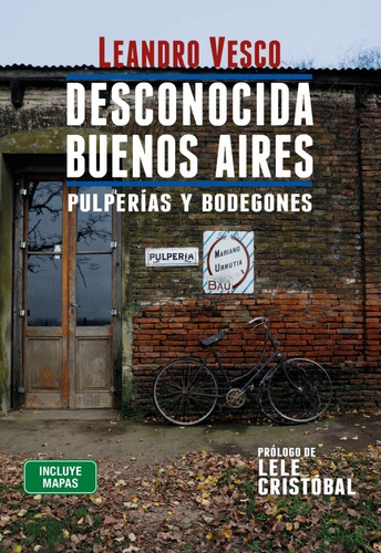 Libro Desconocida Buenos Aires - Leandro Vesco