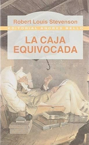 Caja Equivocada, La, De Stevenson, Robert Louis. Editorial Andres Bello, Tapa Tapa Blanda En Español