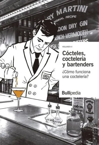 comprar Cócteles, Coctelería Y Bartenders Volumen Ii: ¿cómo Funciona