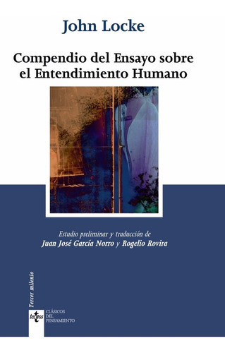 Compendio Del Ensayo Sobre El Entendimiento Humano, De John Locke., Vol. 0. Editorial Tecnos, Tapa Blanda En Español, 2009