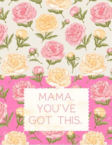 Libro: Mama, Youøve Got This: Ultimate Checklist From Day Of