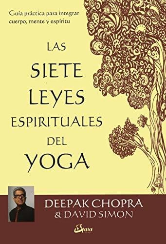 Libro Siete Leyes Espirituales Del Yoga  De Chopra Deepak