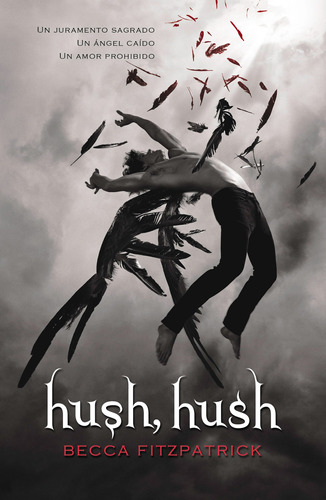 Saga Hush, Hush 1 - Hush, hush, de Fitzpatrick, Becca. Serie Saga Hush, Hush, vol. 1. Editorial B de Blok, tapa blanda en español, 2017