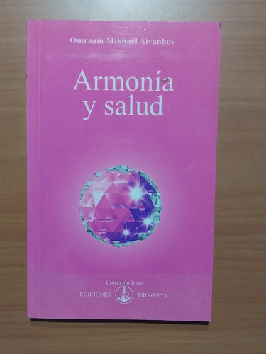 Libro Armonía Y Salud. Omraam Mikhael Aivanhov 