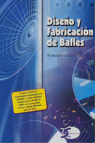 Diseãâo Y Fabricacion De Bafles, De Ruiz Vassallo,francisco. Editorial Copyright,ediciones En Español