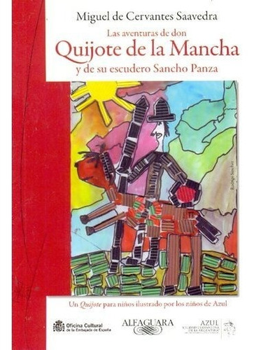 Aventuras De Don Quijote De La Mancha Y De Su Escudero Sanch