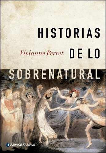 Historias De Lo Sobrenatural - Vivianne Perret