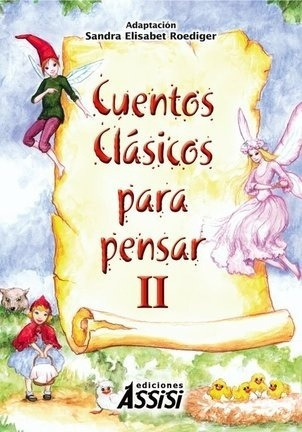 Cuentos Clasicos Para Pensar Ii- + 10 -  