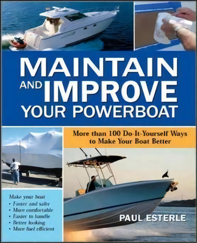 Maintain And Improve Your Powerboat, De Paul Esterle. Editorial International Marine Publishing Co, Tapa Blanda En Inglés