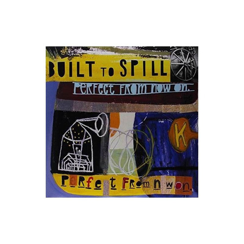 Built To Spill Perfect From Now On Usa Import Lp Vinilo