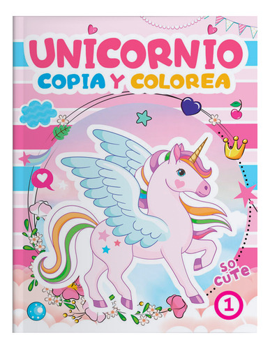 Libro Unicornio Copia Y Colorea  32 Pgs
