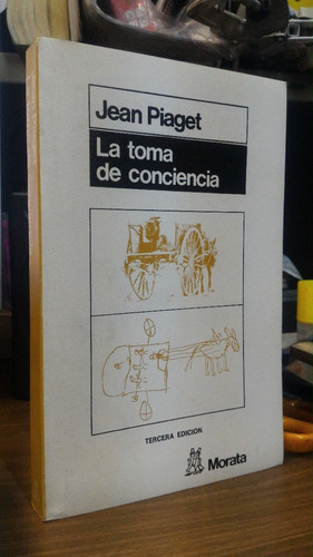 La Toma De Conciencia - Jean Piaget