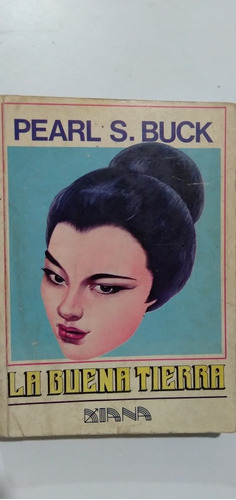 Libro La Buena Tierra / Pearl S. Buck