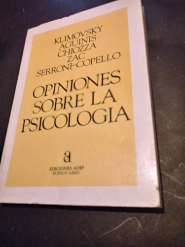 Opiniones Sobre La Psicología - Klimovsky-aguinis-chiozza Y