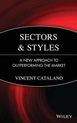 Libro Sectors And Styles : A New Approach To Outperformin...