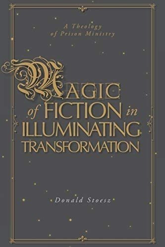 Libro Magic Of Fiction In Illuminating Transformation-inglé