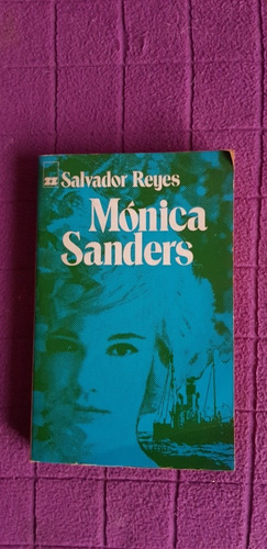 Libro Monica Sanders  De Salvador Reyes 