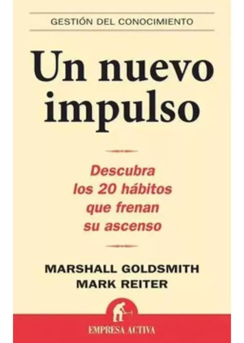 Un Nuevo Impulso - Marshall Goldsmith - Original
