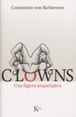 Libro Clowns. Una Figura Arquetipica Nuevo