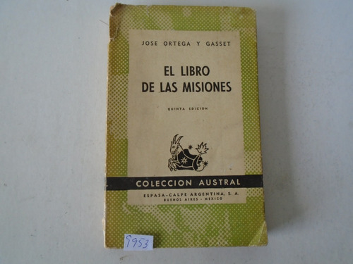 El Libro De Las Misiones - José Ortega Y Gasset