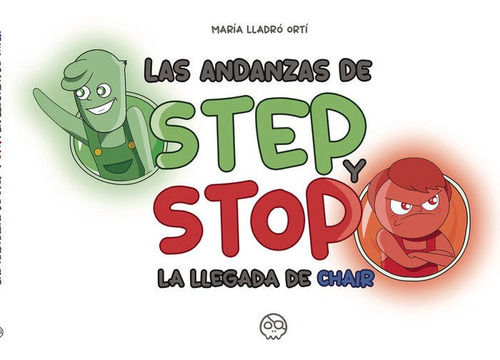 Las Andanzas De Step Y Stop. La Llegada De Chair, De , Lladró Ortí, María. Editorial Gunis Media S.l., Tapa Dura En Español