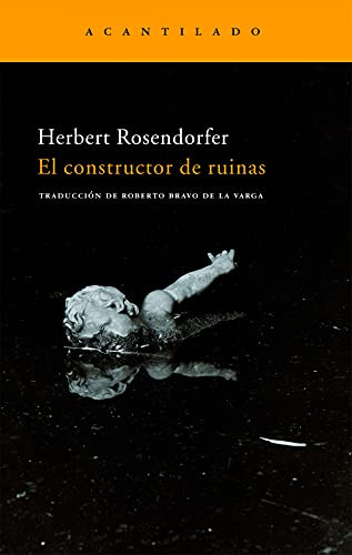 Libro El Constructor De Ruinas De Rosendorfer Herbert