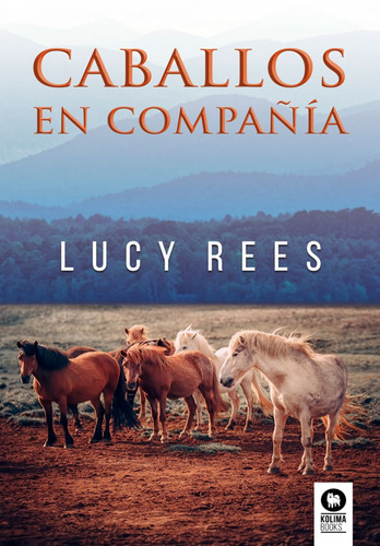 Libro Caballos En Compania - Rees, Lucy