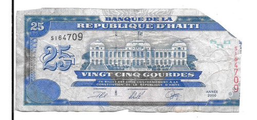 Liquido Billete De Haití. 25 Gourdes 2000 Roto