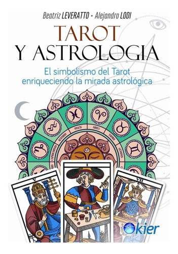Tarot Y Astrologia - Beatriz Leveratto - Kier - Libro