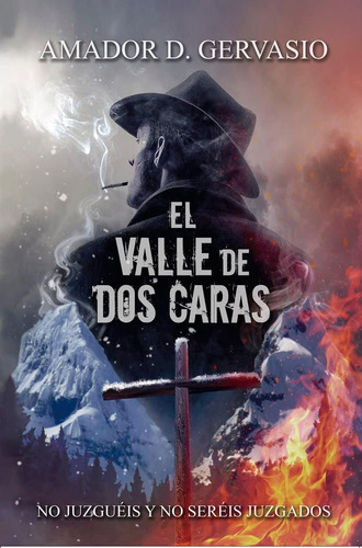 Libro:  El Valle De Dos Caras (novela) (spanish Edition)