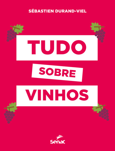Livro Tudo Sobre Vinhos