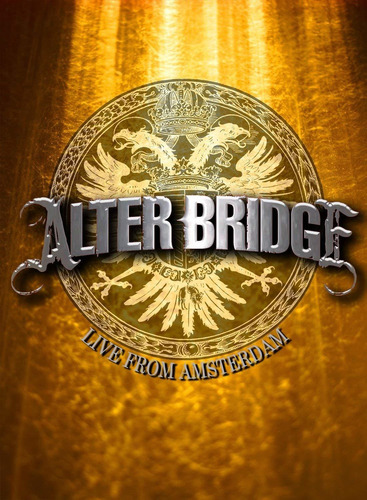 Concierto Original Alter Bridge Live From Amsterdam Blueray